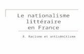 Le nationalisme littéraire en France 8. Racisme et antisémitisme.