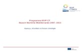Programme IEVP CT Bassin Maritime Méditerranée 2007- 2013 Aperçu, résultats et future stratégie.
