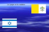 Le pape et le rabbin. Le pape Jean-Paul II, dans la salle de reception du Vatican, reçoit l’un des leaders du peuple juif, le grand Rabbin d’Israël, le.