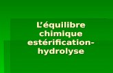L’équilibre chimique estérification- hydrolyse. I. Caractéristiques de la réaction d’estérification.