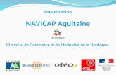 NAVICAP Aquitaine Présentation Chambre de Commerce et de l’Industrie de la Dordogne.