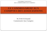 M. FOUFA Hamid Commissaire Aux Comptes LE COMMISSARIAT AUX COMPTES DES ASSOCIATIONS CHAMBRE NATIONALE DES COMMISSAIRES AUX COMPTES.