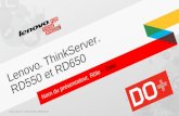Nom du présentateur, Rôle – Date Lenovo ® ThinkServer ® RD550 et RD650 2014 LENOVO. TOUS DROITS RÉSERVÉS.