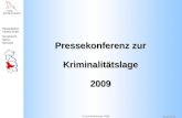 Polizeipräsidium Frankfurt (Oder) Schutzbereich Dahme- Spreewald Kriminalitätslage 2009 10.03.2010 Pressekonferenz zur Kriminalitätslage2009.