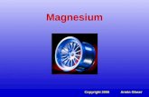 Magnesium Copyright 2006 Armin Glaser. Magnesium 2. häufigstes Kation im Meerwasser 1284 mg/kg (Ca = 412 mg/kg) 52,8 mMol/kg (Ca = 10,28 mMol/kg)