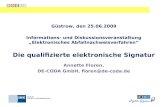 Güstrow, den 25.06.2009 Informations- und Diskussionsveranstaltung Elektronisches Abfallnachweisverfahren Die qualifizierte elektronische Signatur Annette.