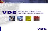 Präsentation Der VDE: Plattform für neue Technologien, Kontaktbörse für die Zukunft 34.000 Mitglieder, davon ca. 7.000 Studenten 29 Bezirksvereine, 60.