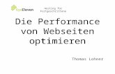 Die Performance von Webseiten optimieren Thomas Lohner Hosting für Fortgeschrittene.