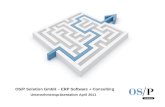 OS/P Solution GmbH – ERP Software + Consulting Unternehmenspräsentation April 2011.