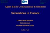 Agent-Based Computational Economics: Simulations in Finance Doktorandenseminar Simulationen Sommersemester 2002 Joachim Wack Dipl. Kaufmann Joachim Wack.