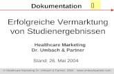 © Healthcare Marketing Dr. Umbach & Partner, 2004  Erfolgreiche Vermarktung von Studienergebnissen Healthcare Marketing Dr. Umbach.