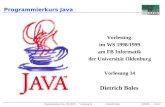 Programmierkurs Java WS 98/99 Vorlesung 14 Dietrich Boles 10/02/99Seite 1 Programmierkurs Java Vorlesung im WS 1998/1999 am FB Informatik der Universität.