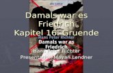 Damals war es Friedrich Kapitel 16: Gruende Hans Peter Richter Presentation-Mayan Lendner.