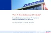 © GISA GmbH | Leipziger Chaussee 191 a | 06112 Halle (Saale) |  Vom IT-Dienstleister zur IT-Fabrik? Neue Entwicklungen in der IT-Branche: von.