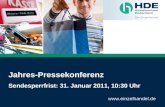 1  Jahres-Pressekonferenz Sendesperrfrist: 31. Januar 2011, 10:30 Uhr.