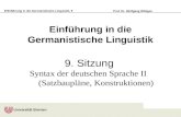 Ei9nführung in die Germanistische Linguistik, 9 Prof. Dr. Wolfgang Wildgen Einführung in die Germanistische Linguistik 9. Sitzung Syntax der deutschen.