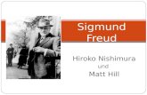 Hiroko Nishimura und Matt Hill Sigmund Freud. Geburtstag Er ist am 6. Mai 1856 in Freiberg in Mähren geboren. Sein Geburtsname war Sigismund Schlomo Freud.