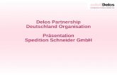 Delos Partnership Deutschland Organisation Präsentation Spedition Schneider GmbH.