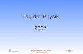 Tag der Physik 2007 an der TU Kaiserslautern Tag der Physik 2007.