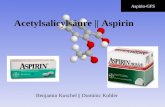Aspirin-GFS Benjamin Kuschel || Dominic Kohler Acetylsalicylsäure || Aspirin.