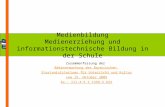 Medienbildung Medienerziehung und informationstechnische Bildung in der Schule Zusammenfassung der Bekanntmachung des Bayerischen Staatsministeriums für.