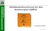 DEUTSCHE REITERLICHE VEREINIGUNG  1 Wettbewerbsordnung für den Breitensport (WBO) 1. Auflage 01/2008 Idee der WBO.