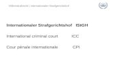 Völkerstrafrecht | Internationaler Strafgerichtshof Internationaler Strafgerichtshof IStGH International criminal court ICC Cour pénale internationale.
