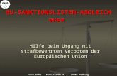 EU-SANKTIONSLISTEN-ABGLEICH eusa Hilfe beim Umgang mit strafbewehrten Verboten der Europäischen Union eusa GmbH. Kanalstraße 7. 22085 Hamburg.