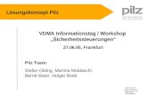 VDMA V1.0.PPT Seite 1 04.06.05 pilz GmbH & Co KG Stefan Olding s.olding@pilz.de Lösungskonzept Pilz VDMA Informationstag / Workshop Sicherheitssteuerungen.