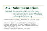 AG Dokumentation Beispiel: Universitätsklinikum Würzburg Missionsärztliche Klinik Würzburg Juliusspital Würzburg Jahrestagung Arge KHS Bernried, 5. Oktober.