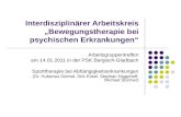 Interdisziplinärer Arbeitskreis Bewegungstherapie bei psychischen Erkrankungen Arbeitsgruppentreffen am 14.01.2011 in der PSK Bergisch-Gladbach Sporttherapie.