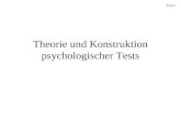 Folie 1 Theorie und Konstruktion psychologischer Tests.