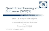 Qualitätssicherung von Software (SWQS) Prof. Dr. Holger Schlingloff Humboldt-Universität zu Berlin und Fraunhofer FOKUS 2.7.2013: Reifegradmodelle.