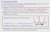 6. Quantenrealität 6.1. Das Paradoxon von Einstein, Podolski und Rosen ( EPR-Paradoxon ) Postulate der klassischen Realität: 1)Realität: Physikalische.