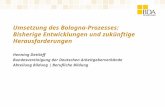 Umsetzung des Bologna-Prozesses: Bisherige Entwicklungen und zukünftige Herausforderungen Henning Dettleff Bundesvereinigung der Deutschen Arbeitgeberverbände.