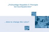 Frühzeitige Hepatitis C-Therapie bei Suchtpatienten …time to change the rules?