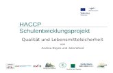 HACCP Schulentwicklungsprojekt Qualität und Lebensmittelsicherheit von Andrea Boyes und Julia Wood Srednja šola Zagorje.