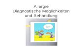 Allergie Diagnostische Möglichkeiten und Behandlung.