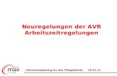 Neuregelungen der AVR Arbeitszeitregelungen Infoveranstaltung für den Pflegedienst 19.01.11.