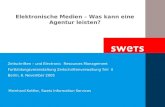 Meinhard Kettler, Swets Information Services Elektronische Medien – Was kann eine Agentur leisten? Zeitschriften – und Electronic Resources Management.