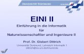 10.04.2000 Universität Dortmund, Lehrstuhl Informatik 1 dittrich@cs.uni-dortmund.de EINI II Einführung in die Informatik für Naturwissenschaftler und Ingenieure.