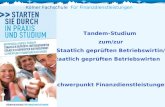 Tandem-Studium zum/zur Staatlich geprüften Betriebswirtin/ Staatlich geprüften Betriebswirten Schwerpunkt Finanzdienstleistungen Kölner Fachschule Für.