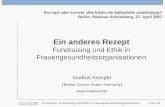 G. Kemper: Fundraising und Ethik in Frauengesundheitsorganisationen 1 von 33 Ein anderes Rezept Fundraising und Ethik in Frauengesundheitsorganisationen.
