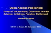 Open Access Publishing Trends in Deutschland, Österreich und der Schweiz: Initiativen, Projekte, Stellenwert von Bruno Bauer ODOK in Bozen, 16. September.