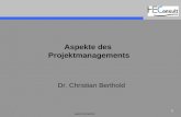Www.heconsult.de 1 Aspekte des Projektmanagements Dr. Christian Berthold.
