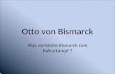Otto von Bismarck Was verleitete Bismarck zum Kulturkampf ?