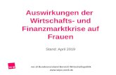 Auswirkungen der Wirtschafts- und Finanzmarktkrise auf Frauen Stand: April 2019 ver.di Bundesvorstand Bereich Wirtschaftspolitik .