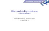 Mikroarchitektursynthese - Scheduling - Peter Marwedel, Robert Pyka Informatik 12.