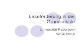 Leseförderung in der Grundschule Universität Paderborn WiSe 09/10.