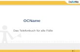 OCName Das Telefonbuch für alle Fälle. Hiller Rolf / DeTeWe Telecom AG2 v. 2 OpenCom 1000 / 1010 - Release 3.0 / 3.1 OCName OP 25OP 63 LAN Switch OCE.